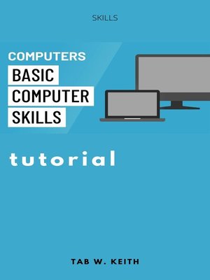 cover image of Basic Computer Skills Tutrorial